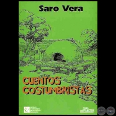 CUENTOS COSTUMBRISTAS - Autor: SARO VERA - Año 1999